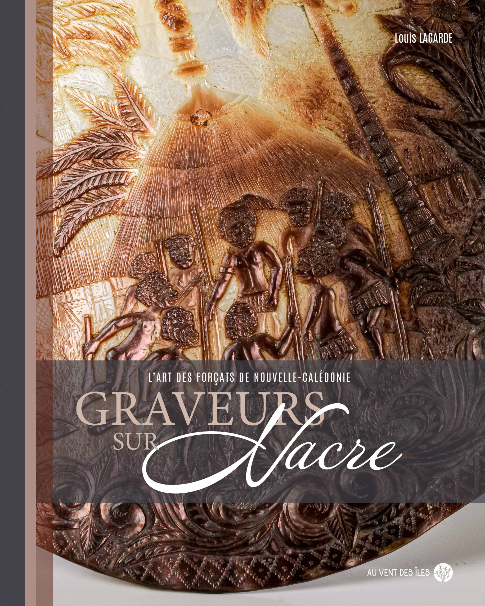 Graveurs sur nacre : l'art des forçats en Nouvelle-Calédonie
